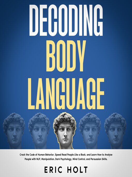 Title details for Decoding Body Language by Eric Holt - Available